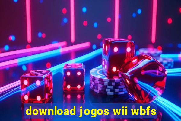 download jogos wii wbfs